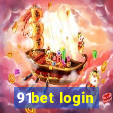 91bet login